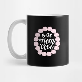 Best Mom Ever Mug